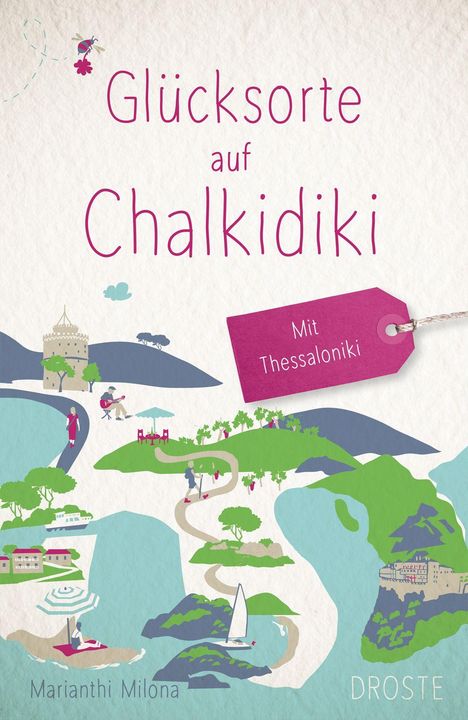 „Glücksorte auf Chalkidiki“, „Mit Thessaloniki“ auf Etikett. Bunte Illustration mit Landschaften, Menschen und Aktivitäten.