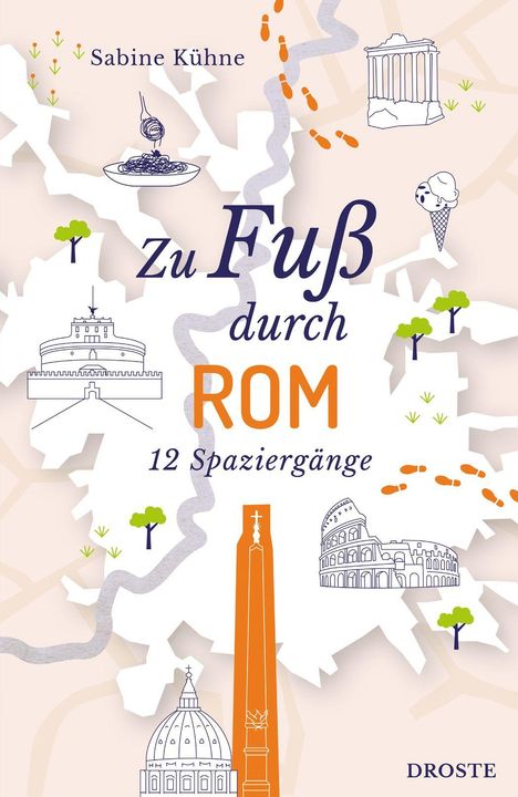 "Zu Fuß durch Rom: 12 Spaziergänge" steht auf einer Karte mit gezeichneten römischen Wahrzeichen und Fußspuren.