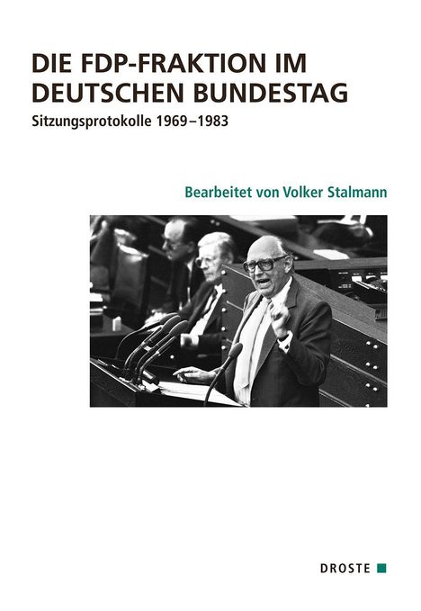 Volker Stalmann: Die FDP-Fraktion im Deutschen Bundestag, Buch