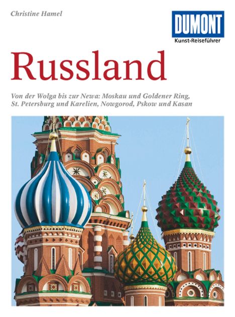 Christine Hamel: DuMont Kunst-Reiseführer Russland, Buch