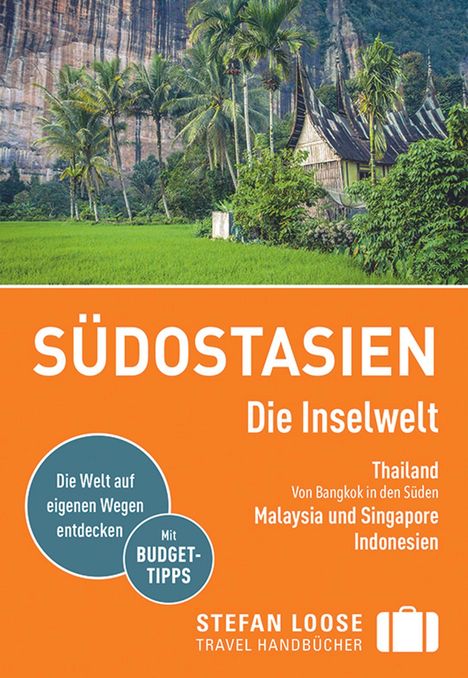 Renate Loose: Stefan Loose Reiseführer Südostasien, Die Inselwelt. Von Thailand bis Indonesien, Buch