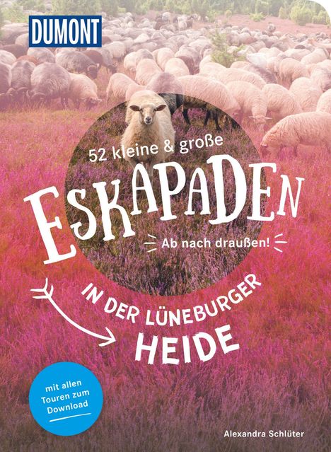 Alexandra Schlüter: 52 kleine &amp; große Eskapaden in der Lüneburger Heide, Buch