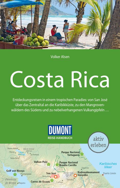 Volker Alsen: Alsen, V: DuMont Reise-Handbuch Reiseführer Costa Rica, Buch