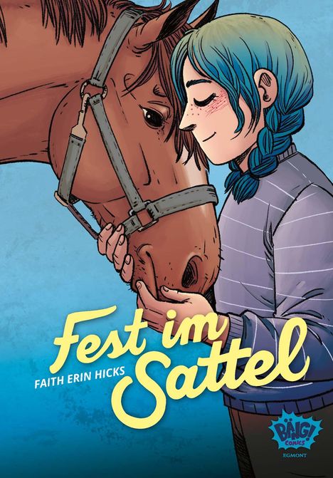 Faith Erin Hicks: Fest im Sattel, Buch