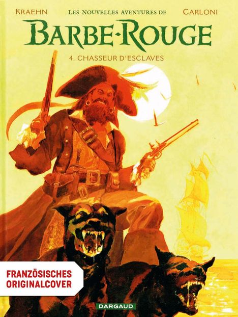 FRANZÖSISCHES ORIGINALCOVER. Ein Pirat mit Pistole und Säbel, neben zwei knurrenden Hunden, Segelschiffe im Hintergrund.