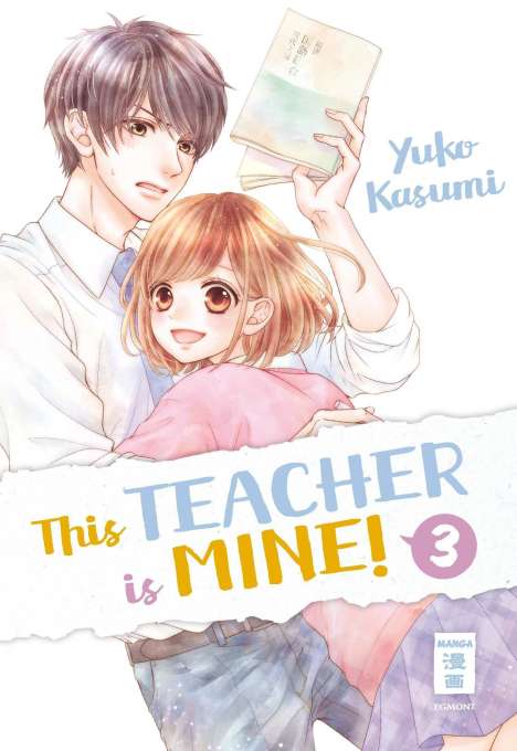 Yuko Kasumi: This Teacher is Mine! 03, Buch