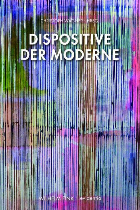 Dispositive der Moderne, Buch