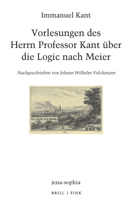 Immanuel Kant: Vorlesungen des Herrn Professor Kant über die Logic nach Meier, Buch