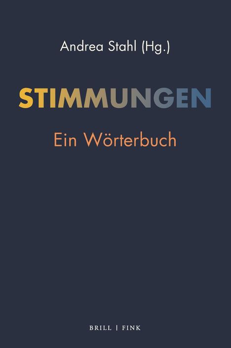 "STIMMUNGEN: Ein Wörterbuch" von Andrea Stahl (Hg.). Dunkelblauer Hintergrund mit farblich abgesetztem Titel.