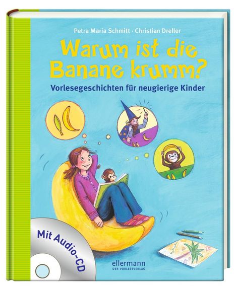 Petra Maria Schmitt: Warum ist die Banane krumm?, Buch