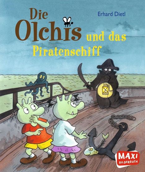 Erhard Dietl: Dietl, E: Olchis und das Piratenschiff, Buch