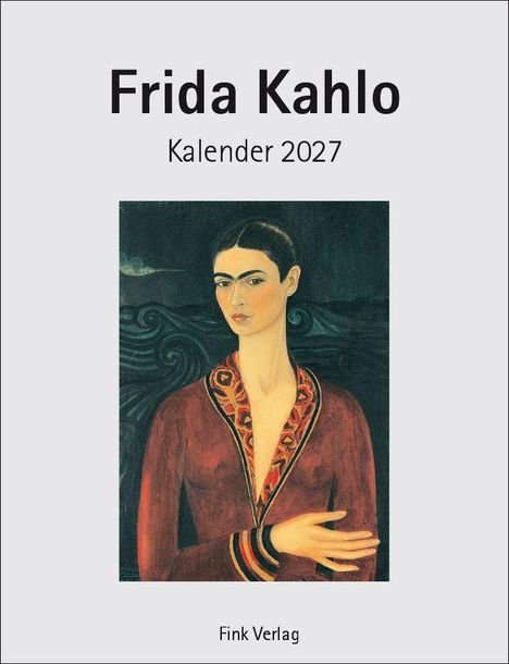 Texte: "Frida Kahlo Kalender 2027", "Fink Verlag". Illustration: Frau in rotem Gewand vor dunklem, welligem Hintergrund.