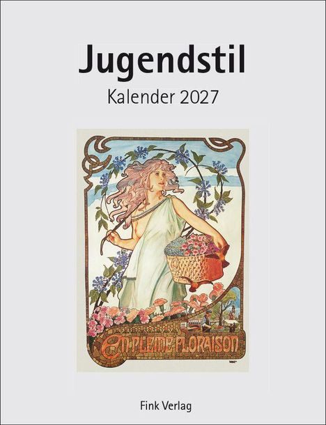 "Jugendstil Kalender 2027. Illustration mit Frau in fließendem Kleid, Blumen und dekorativem Muster. Fink Verlag."