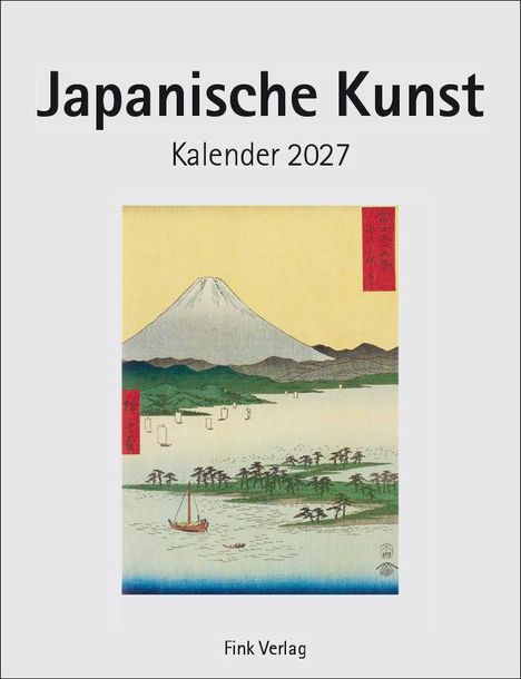 "Japanische Kunst", "Kalender 2027", "Fink Verlag". Illustration: Berg, See, Boote, Natur im traditionellen Stil.
