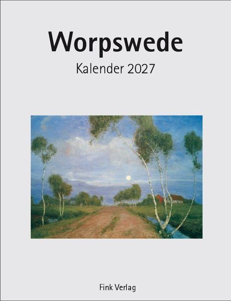 "Kalender 2027" und "Fink Verlag" in schlichtem Design. Darunter eine Landschaft mit Weg und Bäumen.