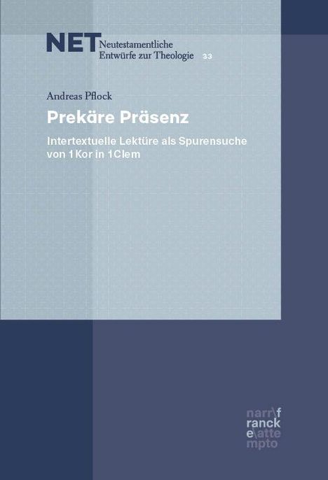 Andreas Pfock, Prekäre Präsenz: Intertextuelle Lektüre als Spurensuche von 1 Kor in 1 Clem. Blaues Design mit Logo.