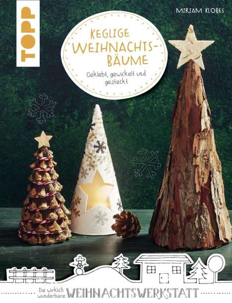 Miriam Klobes: Klobes, M: Keglige Weihnachtsbäume (kreativ.kompakt.), Buch