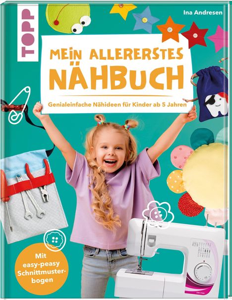 Ina Andresen: Mein allererstes Nähbuch, Buch