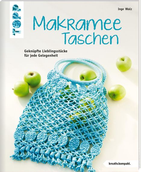 Inge Walz: Makramee-Taschen (kreativ.kompakt), Buch