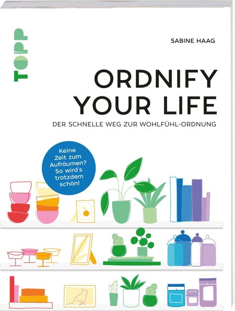 Sabine Haag: Ordnify your life, Buch