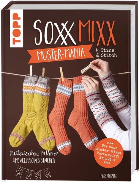 Kerstin Balke: SoxxMixx. Muster-Mania by Stine &amp; Stitch, Buch