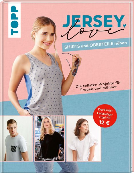 Frechverlag: Jersey LOVE - Shirts und Oberteile nähen, Buch