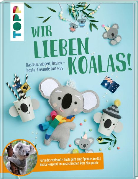Pia Deges: Deges, P: Wir lieben Koalas!, Buch