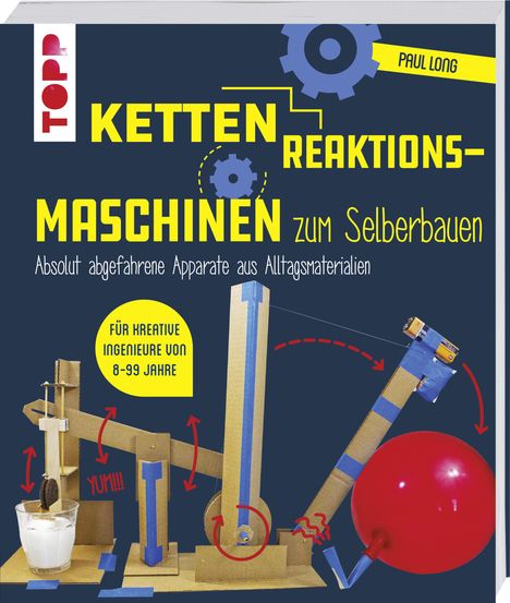 Paul Long: Kettenreaktions-Maschinen zum Selberbauen, Buch