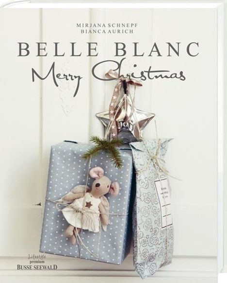 Mirjana Schnepf: Belle Blanc Merry Christmas, Buch