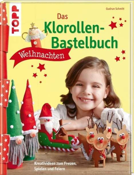 Gudrun Schmitt: Das Klorollen-Bastelbuch Weihnachten, Buch