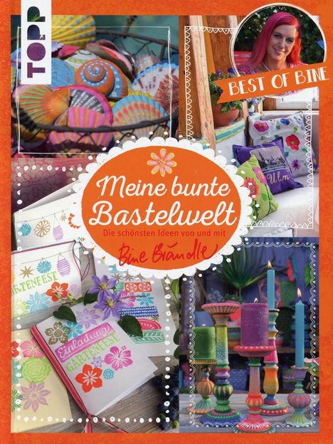 Bine Brändle: Meine bunte Bastelwelt. Best of Bine, Buch