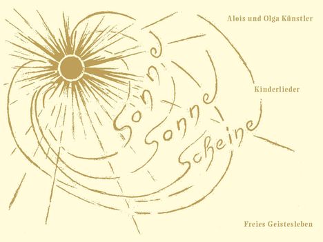 Alois Künstler: Sonne, Sonne scheine, Buch