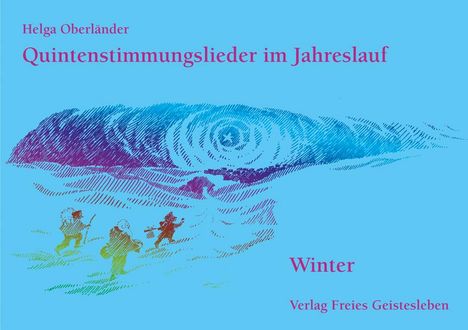 Helga Oberländer: Quintenstimmungslieder im Jahreslauf, Buch