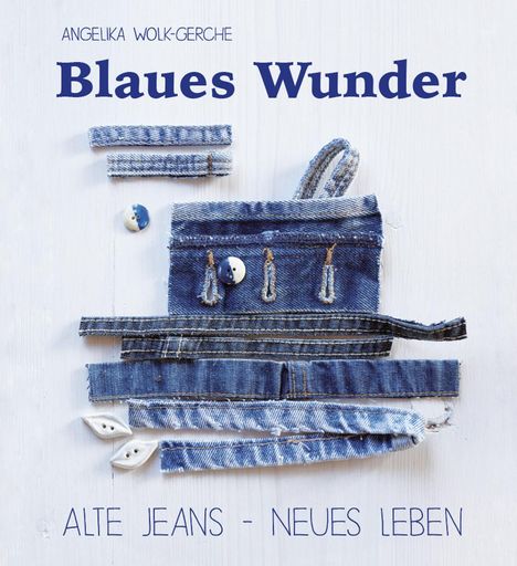 Angelika Wolk-Gerche: Blaues Wunder, Buch