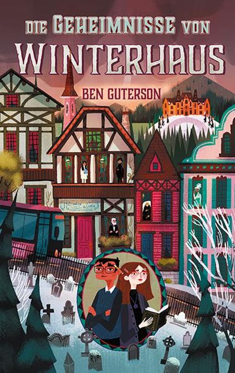 Ben Guterson: Die Geheimnisse von Winterhaus, Buch