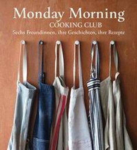 Merelyn Frank Chalmers: Chalmers, M: Monday Morning Cooking Club, Buch