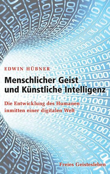 Edwin Hübner: Menschlicher Geist und Künstliche Intelligenz, Buch