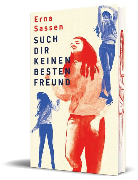 Erna Sassen: Such dir keinen besten Freund, Buch