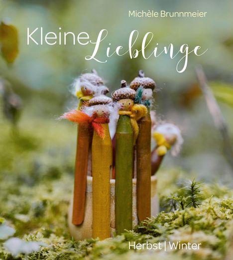 Michèle Brunnmeier: Kleine Lieblinge, Buch