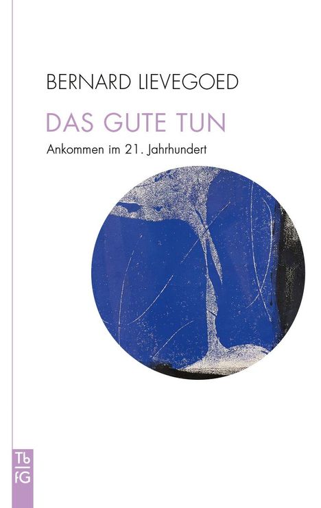 Bernard C. J. Lievegoed: Das Gute tun, Buch