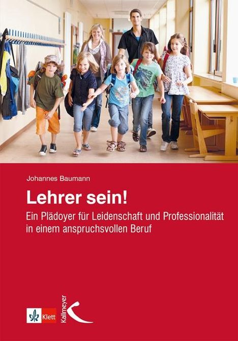 Johannes Baumann: Lehrer sein!, Buch