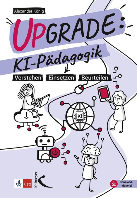 Alexander König: Upgrade: KI-Pädagogik, Buch