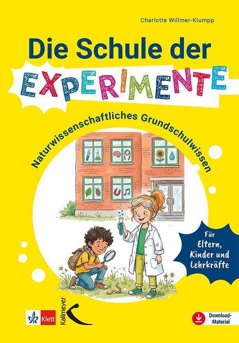"Die Schule der Experimente" steht oben. Kinder experimentieren vor einer Schule. Text zur Zielgruppe auf blauem Stern.