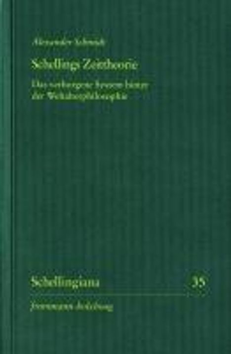 Alexander Schmidt: Schellings Zeittheorie, Buch