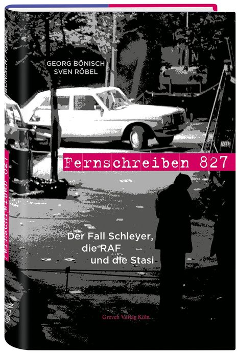 Georg Bönisch: Fernschreiben 827, Buch