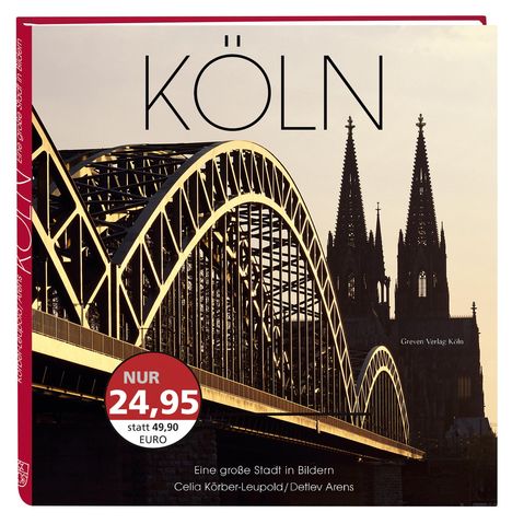 Detlev Arens: Köln. Eine große Stadt in Bildern, Buch