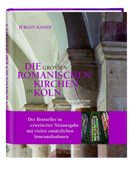 Jürgen Kaiser: Die großen romanischen Kirchen in Köln, Buch