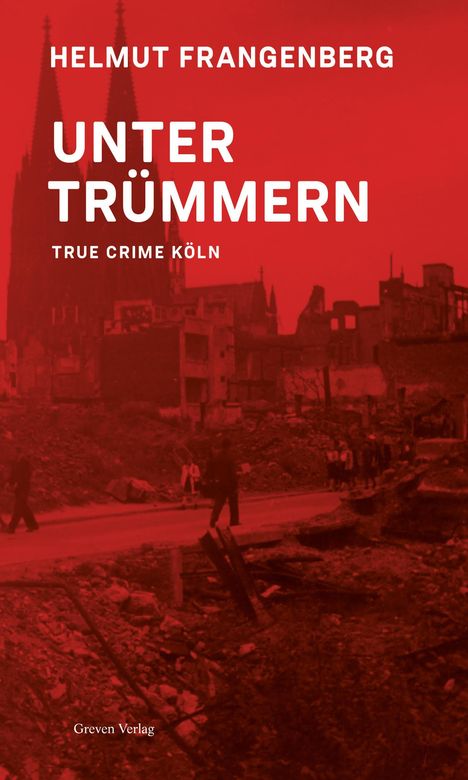 Helmut Frangenberg: Unter Trümmern, Buch