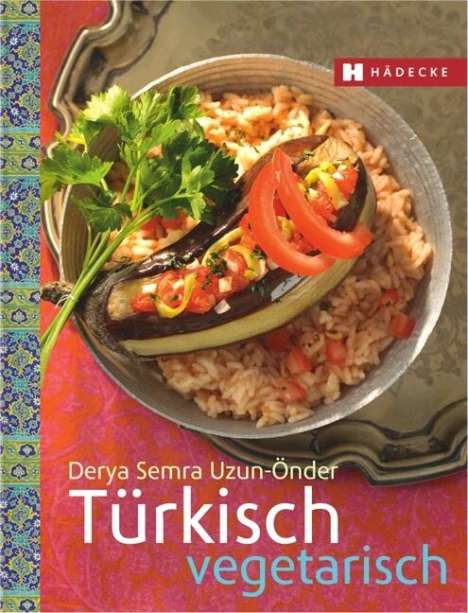 Derya Semra Uzun-Önder: Türkisch vegetarisch, Buch