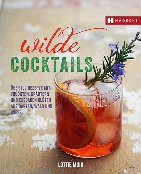 Lottie Muir: Wilde Cocktails, Buch